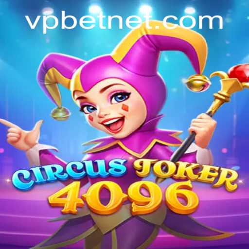 Unveiling CircusJoker4096: A Thrilling Adventure in the World of VPbet
