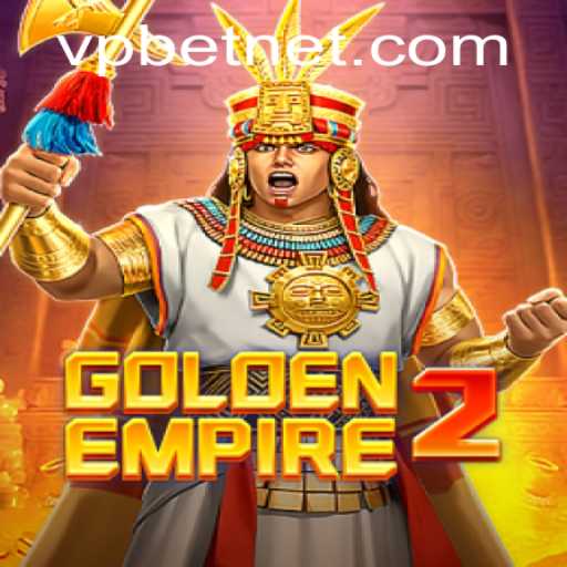 GoldenEmpire2: A Guide to the Latest Gaming Phenomenon and the Rise of VPbet