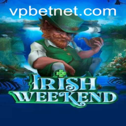 Exploring IrishWeekend: A Unique Gaming Experience with VPbet