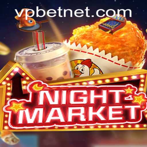 NIGHTMARKET: Exploring the Thrills and Strategies of VPbet